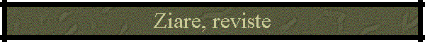 Ziare, reviste